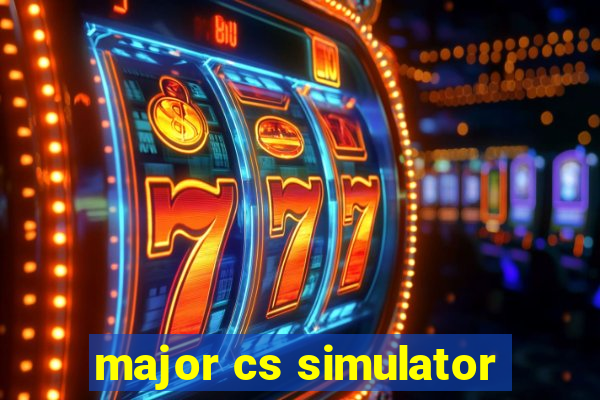 major cs simulator